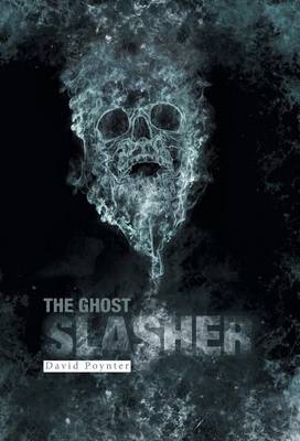 The Ghost Slasher