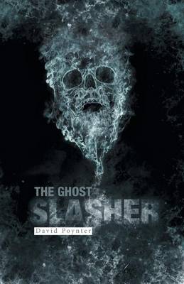 The Ghost Slasher