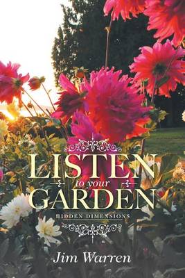 Listen to Your Garden