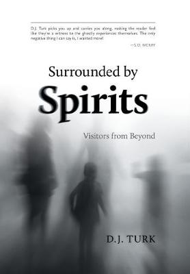 Surrounded by Spirits