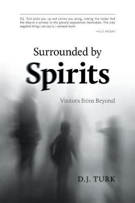 Surrounded by Spirits