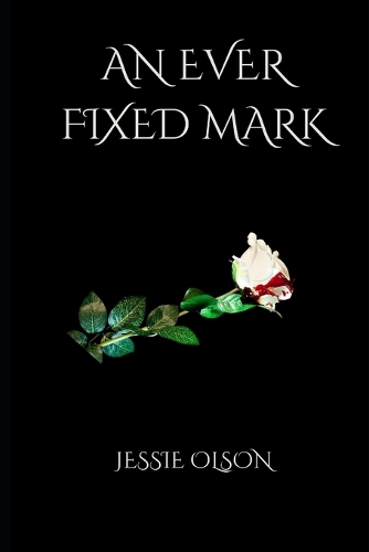 An Ever Fixéd Mark