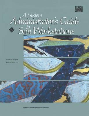 A System Administrator’s Guide to Sun Workstations