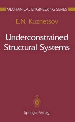 Underconstrained Structural Systems