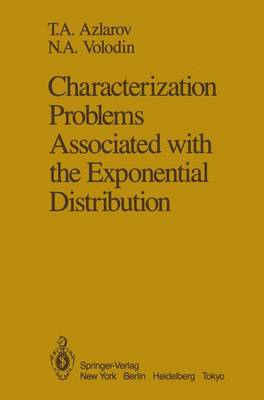 Characterization Problems Associated with the Exponential Distribution