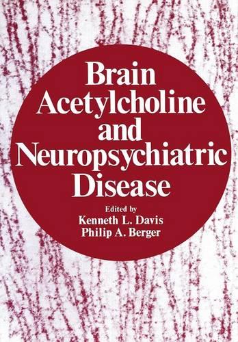 Brain Acetylcholine and Neuropsychiatric Disease