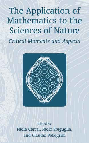 The Application of Mathematics to the Sciences of Nature