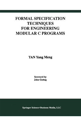 Formal Specification Techniques for Engineering Modular C Programs