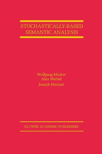 Stochastically-Based Semantic Analysis