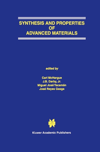 Synthesis and Properties of Advanced Materials