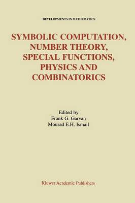 Symbolic Computation, Number Theory, Special Functions, Physics and Combinatorics