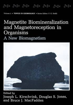 Magnetite Biomineralization and Magnetoreception in Organisms