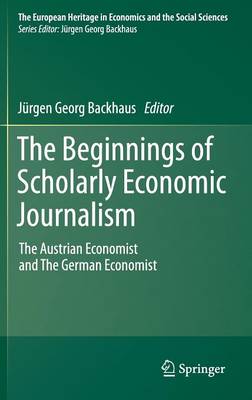 The Beginnings of Scholarly Economic Journalism
