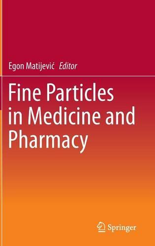 Fine Particles in Medicine and Pharmacy