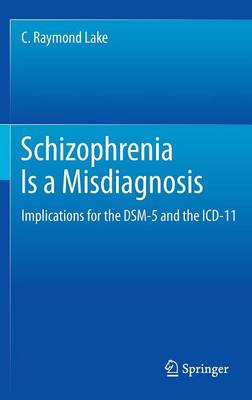 Schizophrenia Is a Misdiagnosis