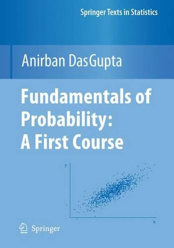 Fundamentals of Probability: A First Course