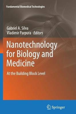 Nanotechnology for Biology and Medicine