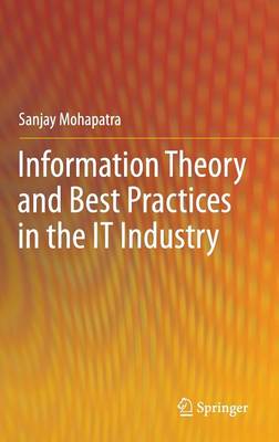 Information Theory and Best Practices in the IT Industry