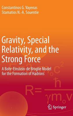 Gravity, Special Relativity, and the Strong Force