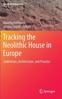 Tracking the Neolithic House in Europe