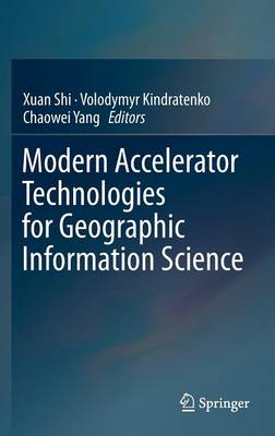Modern Accelerator Technologies for Geographic Information Science