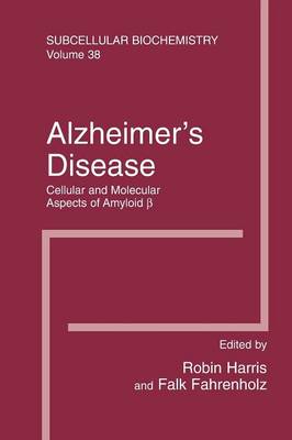 Alzheimer's Disease: Cellular and Molecular Aspects of Amyloid beta