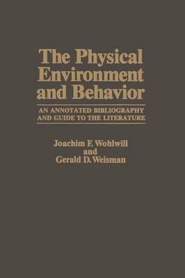 The Physical Environment and Behavior