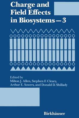 Charge and Field Effects in Biosystems—3