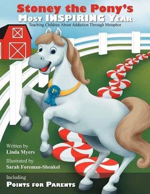 Stoney the Pony's Most Inspiring Year