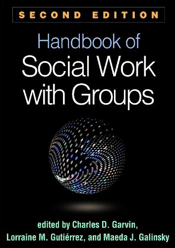 Handbook of Social Work with Groups, Second Edition
