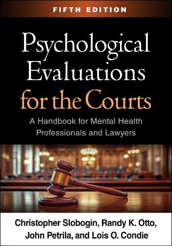 Psychological Evaluations for the Courts, Fifth Edition