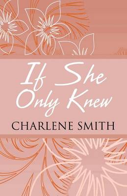 If She Only Knew