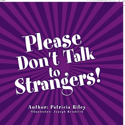 Please Don't Talk to Strangers!