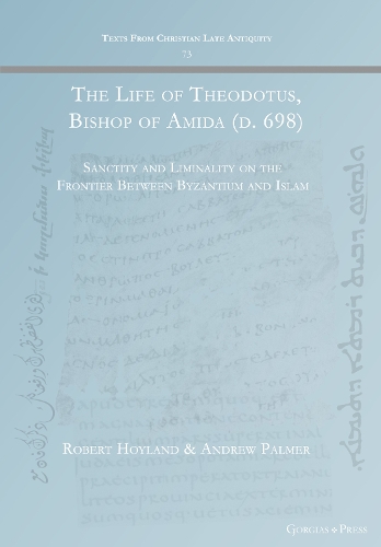 The Life of Theodotus, Bishop of Amida (d. 698)