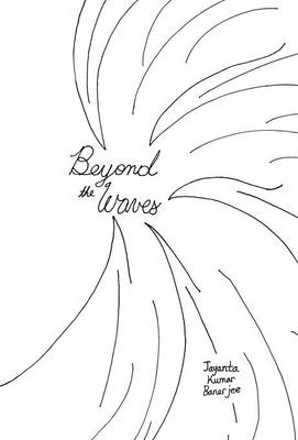 Beyond the Waves