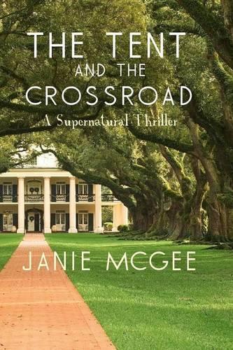 The Tent And The Crossroad