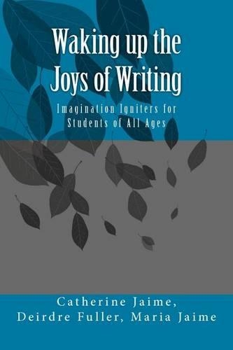 Waking up the Joys of Writing