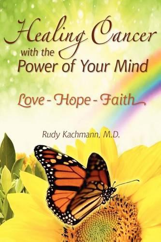 Healing Cancer with the Power of Your Mind