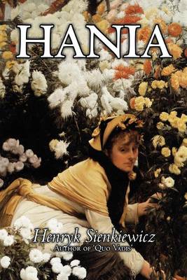 Hania by Henryk Sienkiewicz, Fiction, Classics, Literary