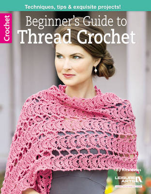 Beginner's Guide to Thread Crochet