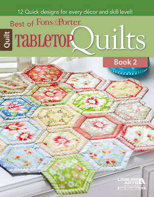 Best of Fons & Porter: Tabletop Quilts