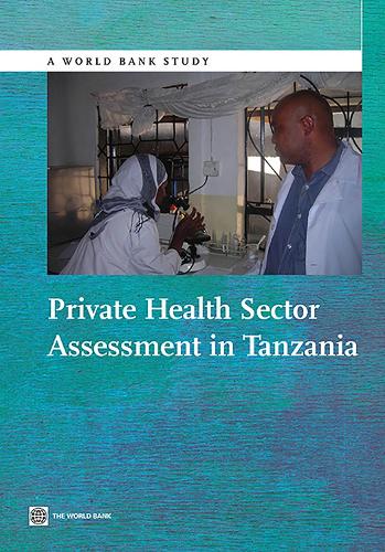 Private Health Sector Assessment in Tanzania