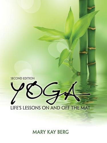 Yoga: Life's Lessons On and Off the Mat