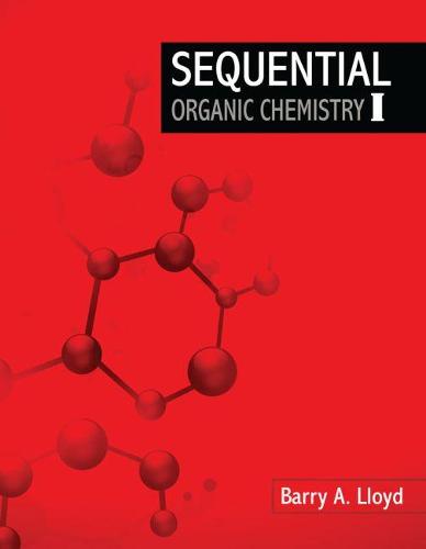 Sequential Organic Chemistry I
