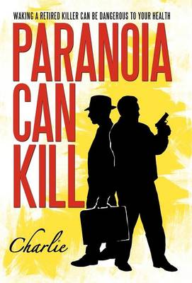 Paranoia Can Kill