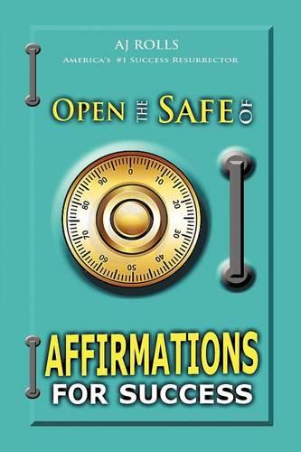 Open the Safe of Affirmations for Success