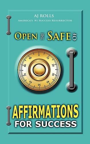 Open the Safe of Affirmations for Success