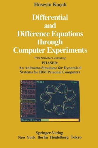 Differential and Difference Equations through Computer Experiments