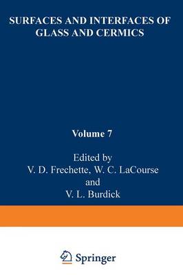 Surfaces and Interfaces of Glass and Ceramics