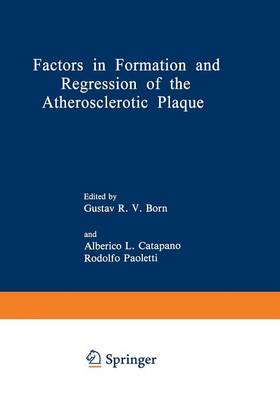 Factors in Formation and Regression of the Atherosclerotic Plaque